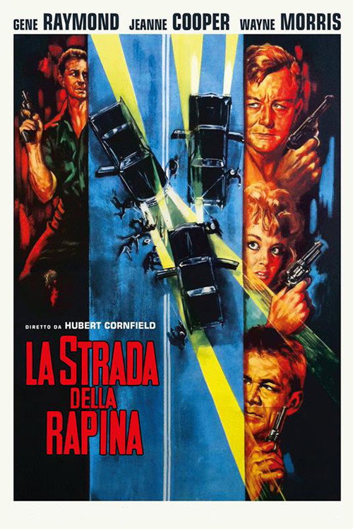 La strada della rapina (1957) - ddlgalaxy